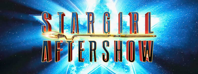 Stargirl Aftershow Podcast